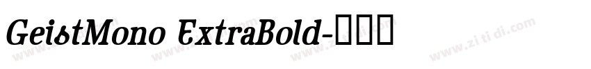 GeistMono ExtraBold字体转换